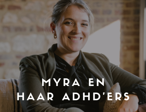 Myra en haar ADHD’ers